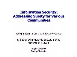 Information Security: Addressing Surety for Various Communities