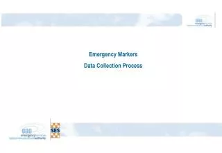 Emergency Markers Data Collection Process