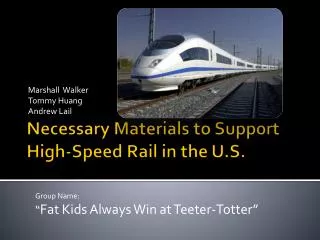 Necessary Materials to Support High-Speed Rail in the U.S.
