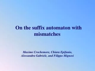 On the suffix automaton with mismatches