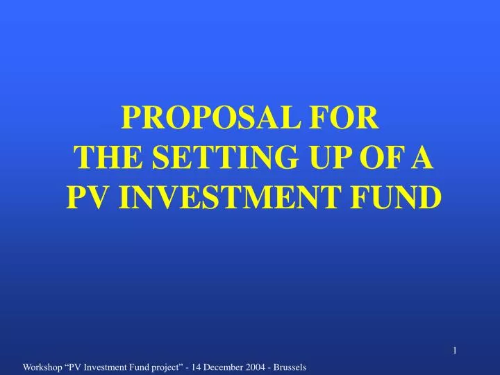 proposal for the setting up of a pv investment fund