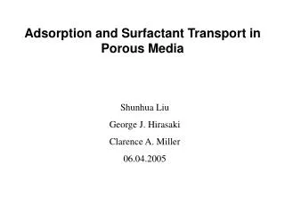 Adsorption and Surfactant Transport in Porous Media