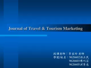 Journal of Travel &amp; Tourism Marketing
