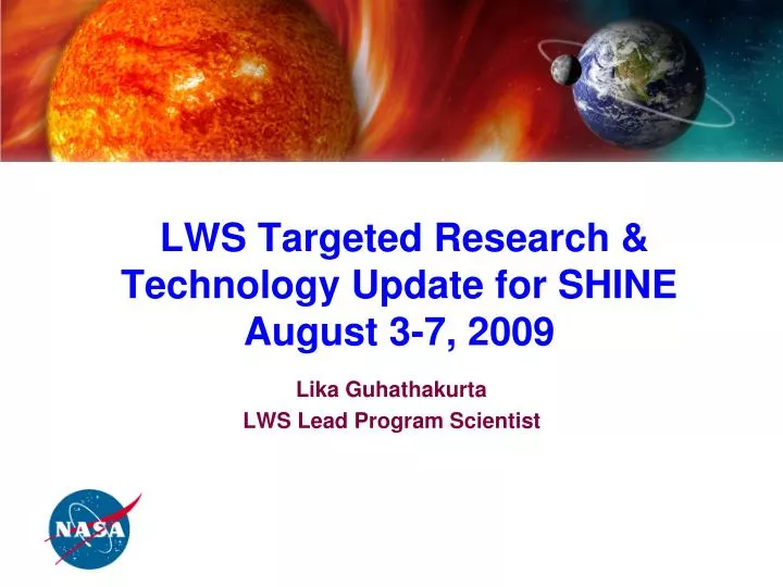lws targeted research technology update for shine august 3 7 2009