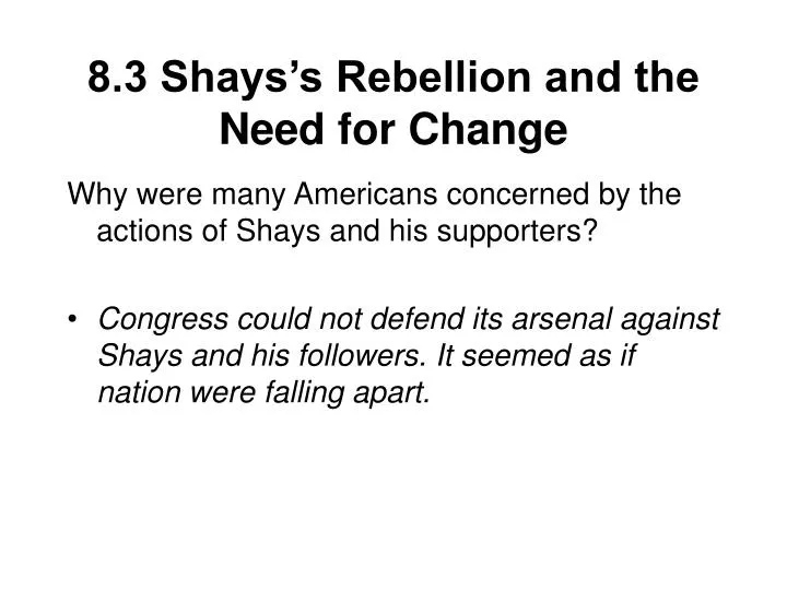 8 3 shays s rebellion and the need for change