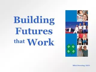 Building Futures that Work