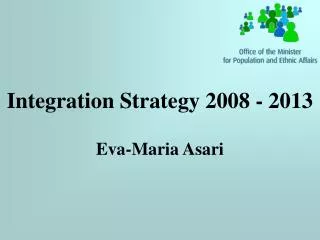 Integration Strategy 2008 - 2013