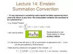 Lecture 14: Einstein Summation Convention - slide 1