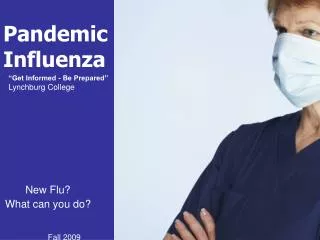 New Flu? What can you do?