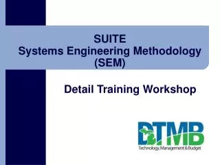 SUITE Systems Engineering Methodology (SEM)