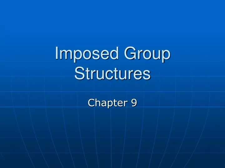 imposed group structures