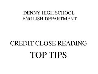 DENNY HIGH SCHOOL  ENGLISH DEPARTMENT