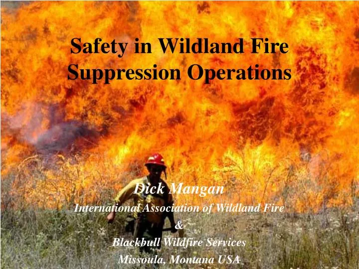 Ppt Safety In Wildland Fire Suppression Operations Powerpoint Presentation Id526823
