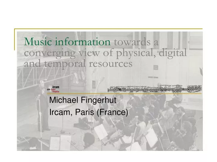 music information towards a converging view of physical digital and temporal resources
