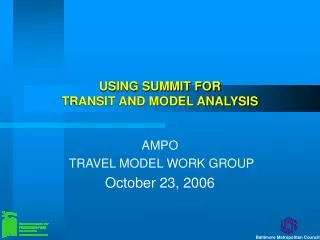 USING SUMMIT FOR TRANSIT AND MODEL ANALYSIS