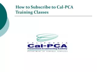 How to Subscribe to Cal-PCA Training Classes