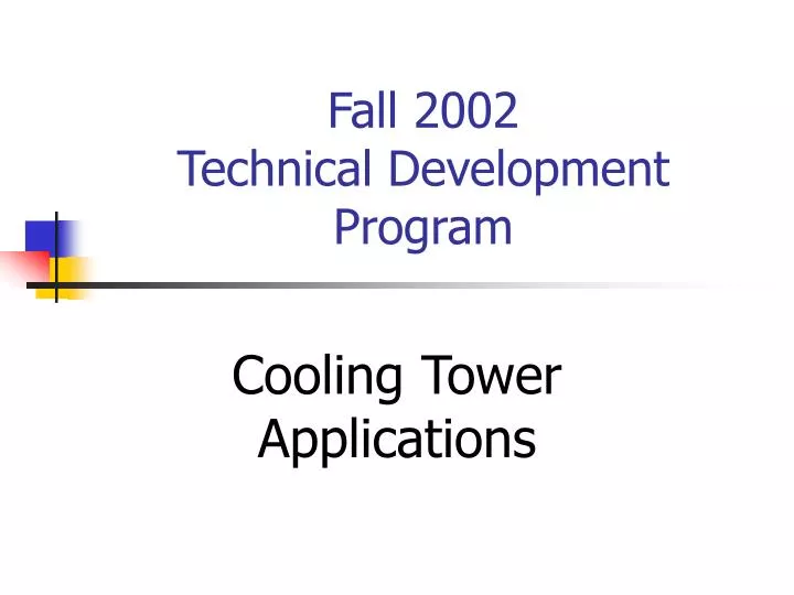 fall 2002 technical development program