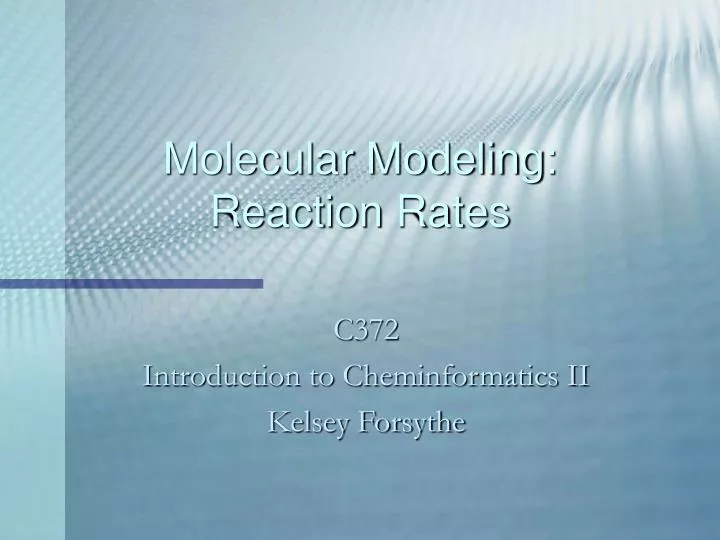molecular modeling reaction rates