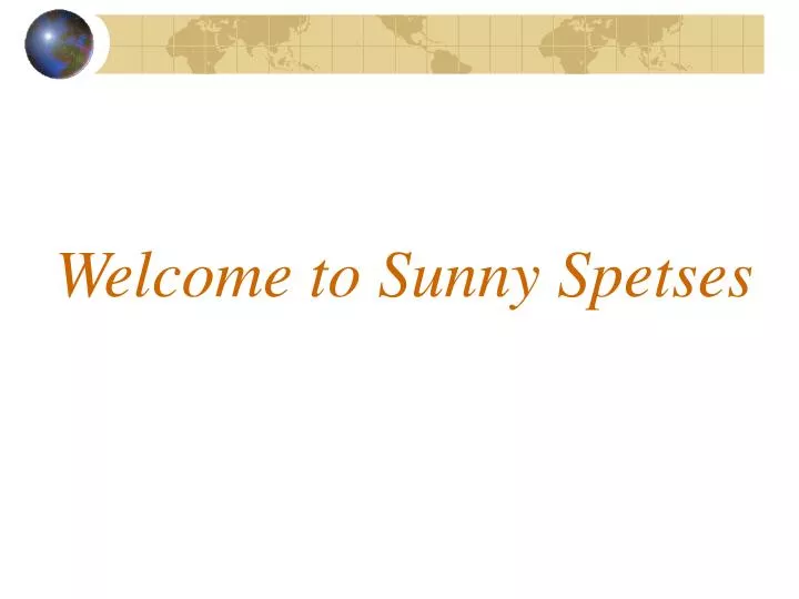 welcome to sunny spetses