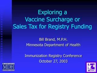 Exploring a Vaccine Surcharge or Sales Tax for Registry Funding