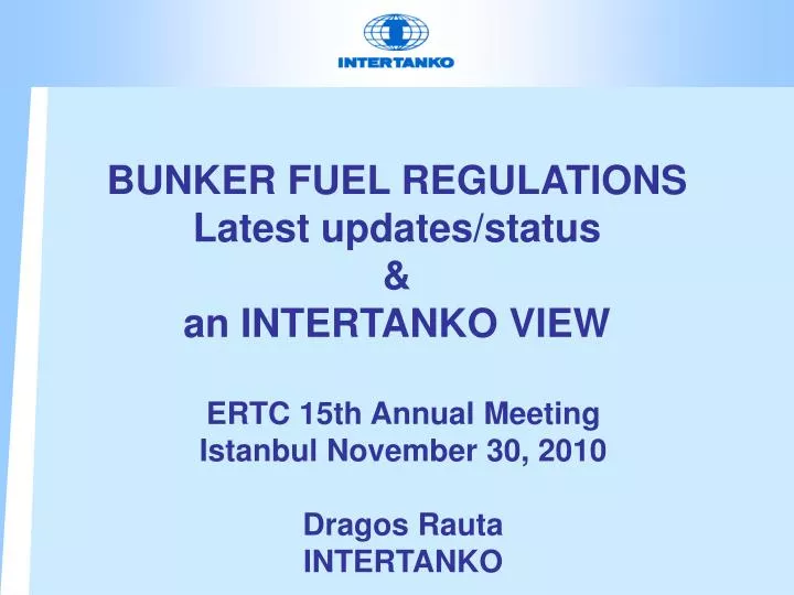 bunker fuel regulations latest updates status an intertanko view