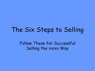 The Six Steps to Selling