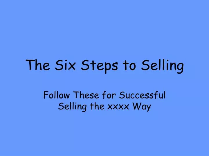 the six steps to selling