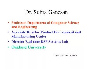 Dr. Subra Ganesan