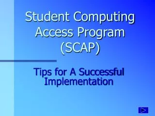 Student Computing Access Program (SCAP)