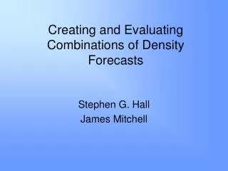 Creating and Evaluating Combinations of Density Forecasts