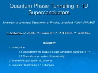 Quantum Phase Tunneling in 1D Superconductors