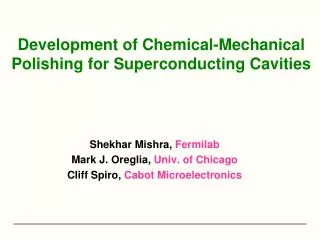 Development of Chemical-Mechanical Polishing for Superconducting Cavities