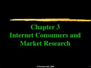 Chapter 3 Internet Consumers and Market Research