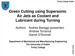 Green Cutting using Supersonic Air Jets as Coolant and Lubricant during Turning