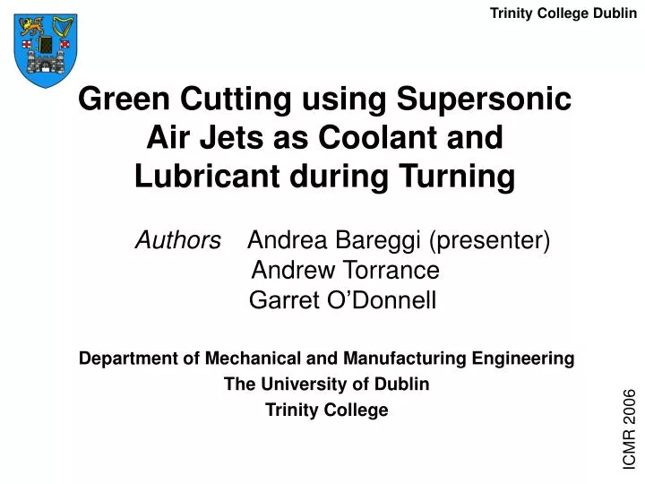 green cutting using supersonic air jets as coolant and lubricant during turning
