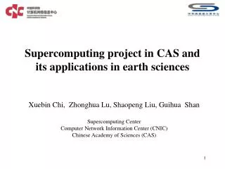 Supercomputing project in CAS and its applications in earth sciences