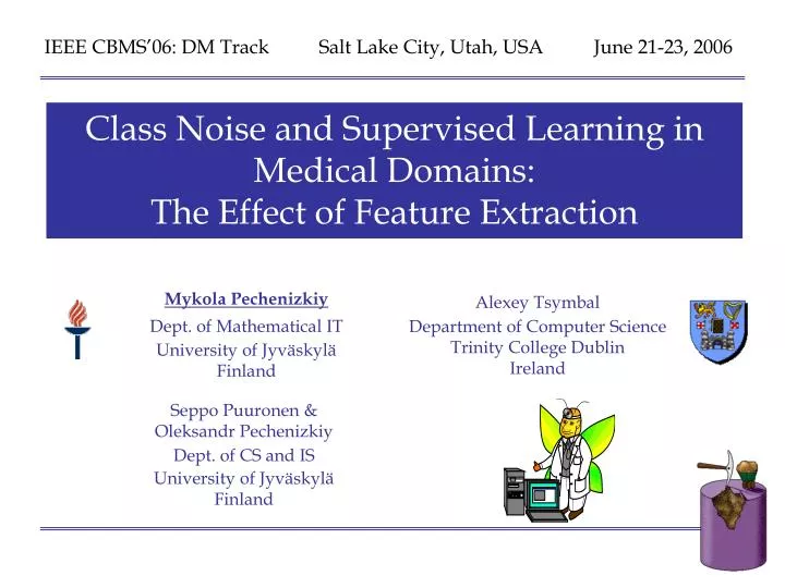 class noise and supervised learning in medical domains the effect of feature extraction