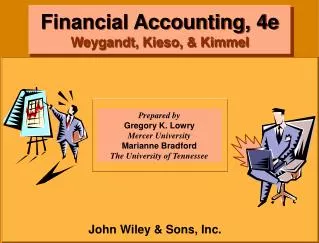 Financial Accounting, 4e Weygandt, Kieso, &amp; Kimmel