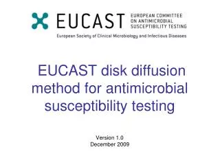 EUCAST disk diffusion method for antimicrobial susceptibility testing