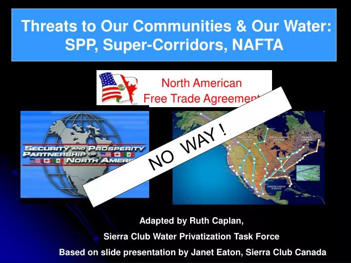 threats to our communities our water spp super corridors nafta