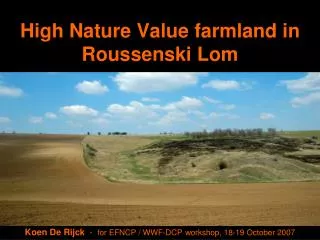 High Nature Value farmland in Roussenski Lom
