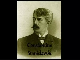 Constantine Stanislavski