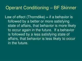 Operant Conditioning – BF Skinner