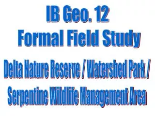 IB Geo. 12 Formal Field Study