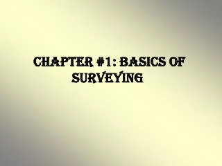 Chapter #1: Basics of Surveying