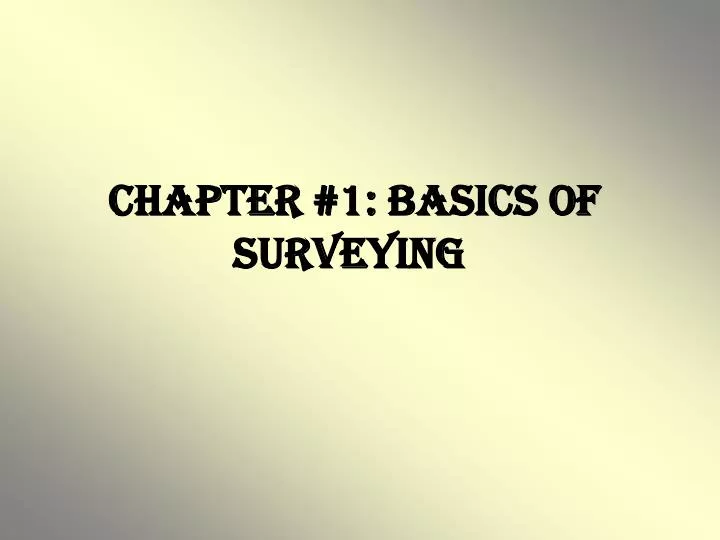 chapter 1 basics of surveying