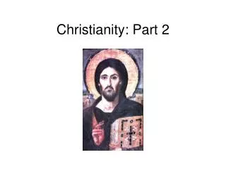 Christianity: Part 2