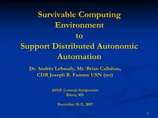 Survivable Computing Environment to Support Distributed Autonomic Automation