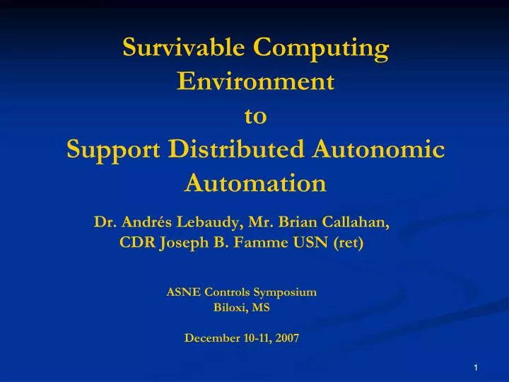 survivable computing environment to support distributed autonomic automation