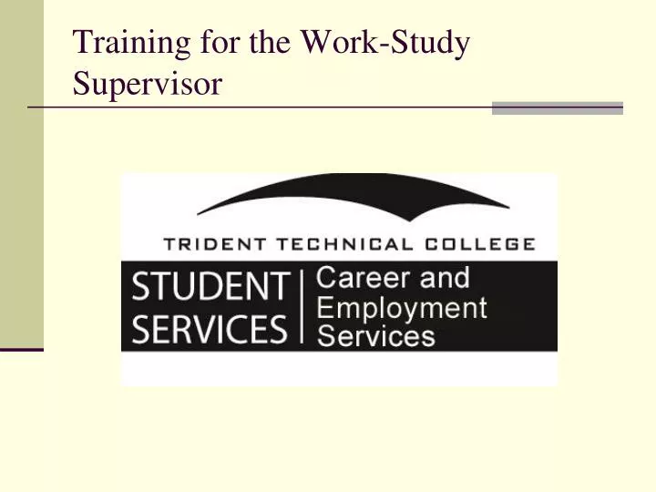 training for the work study supervisor